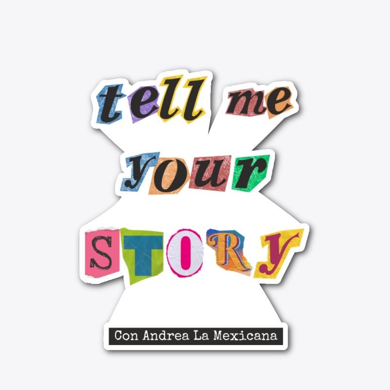 Tell Me Your Story