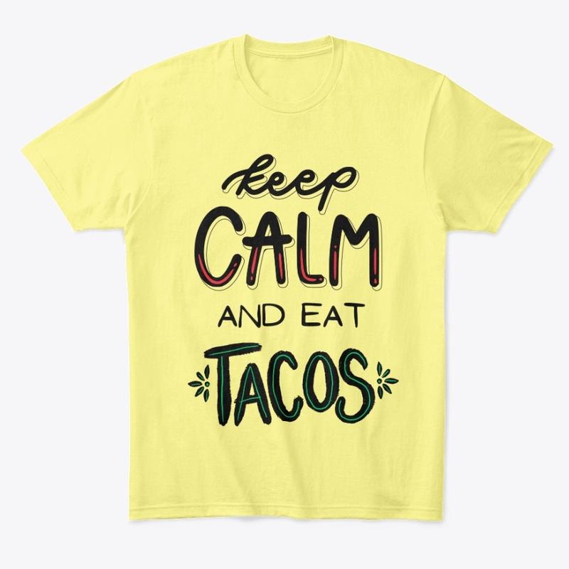 Keep calm and eat tacos